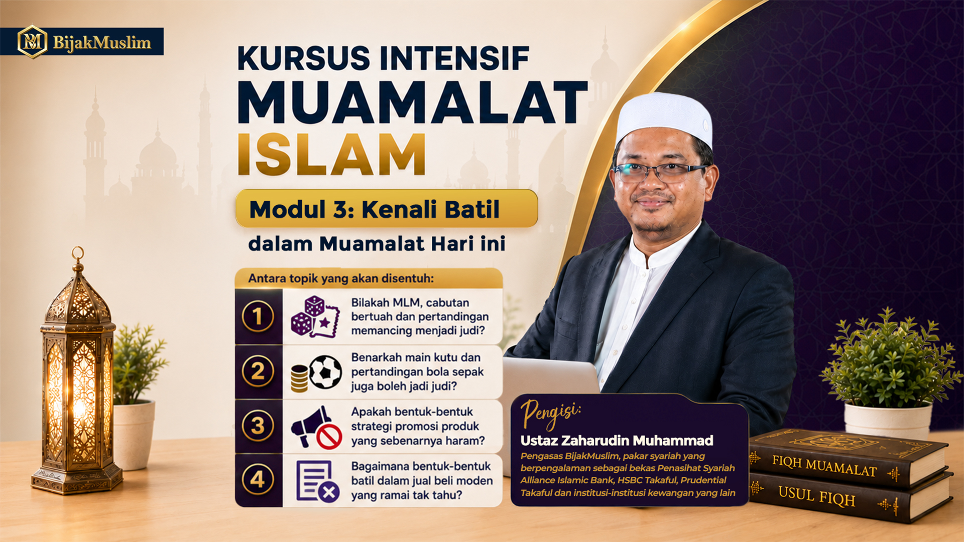 Kursus Intensif Muamalat Islam Modul 3: Kenali Batil dalam Muamalat Hari Ini