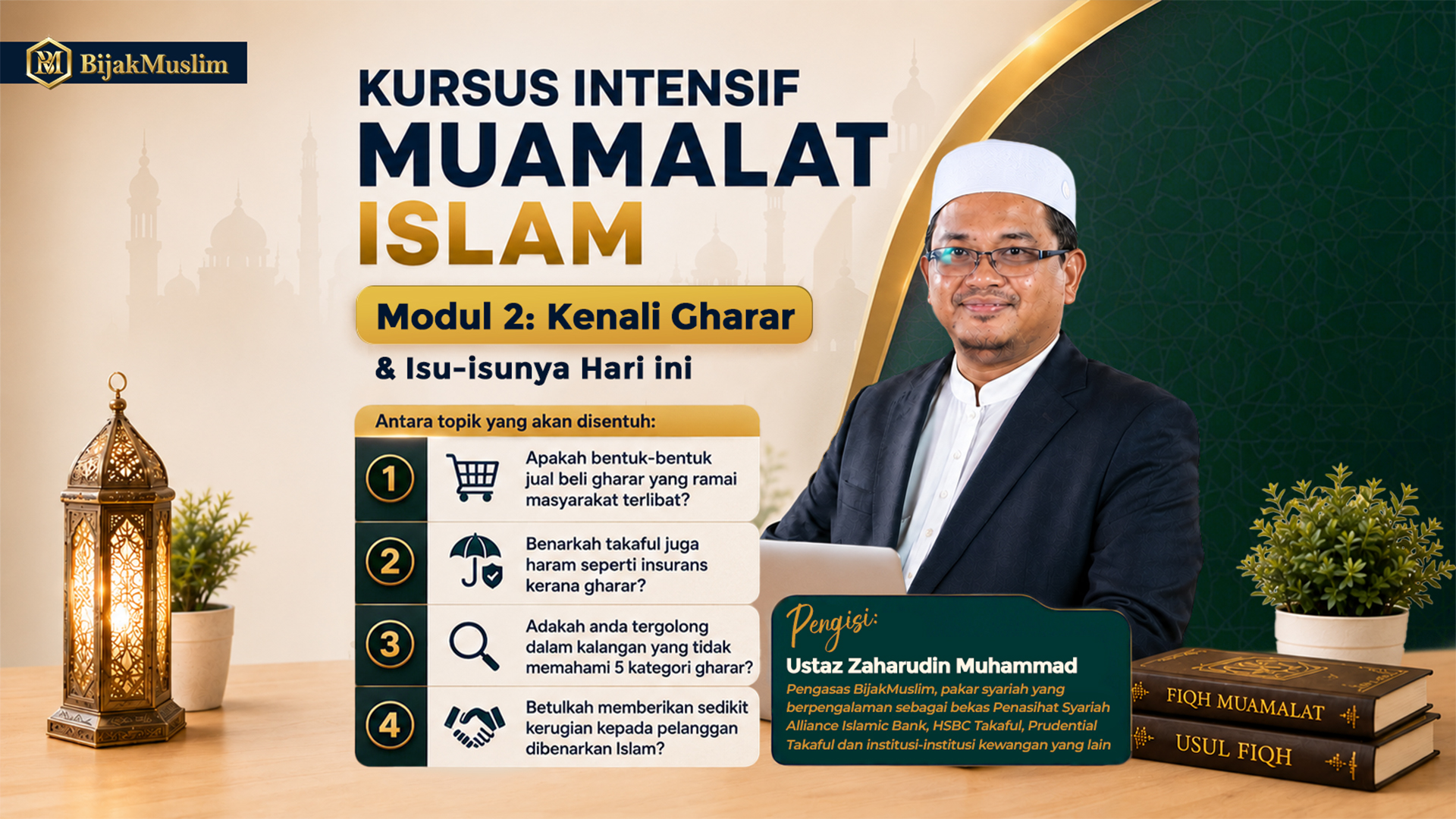 Kursus Intensif Muamalat Islam Modul 2: Kenali Gharar & Isu-isunya Hari Ini